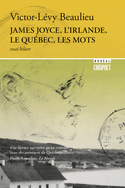 James Joyce, l'Irlande, le Québec, les mots